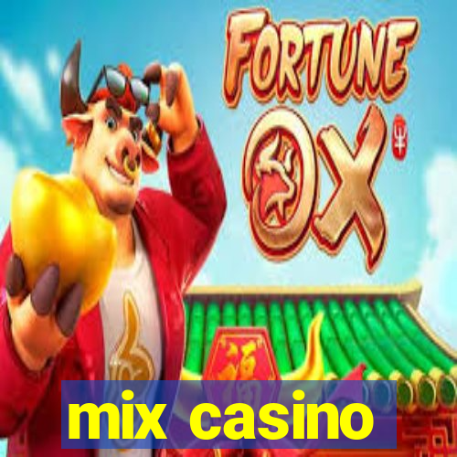 mix casino